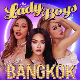 The Lady Boys of Bangkok – Glow Up Tour